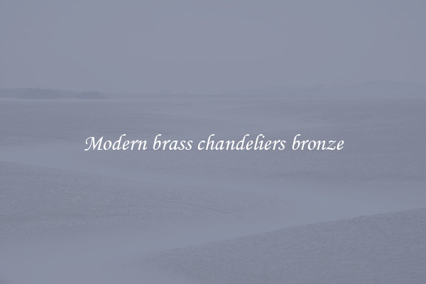 Modern brass chandeliers bronze