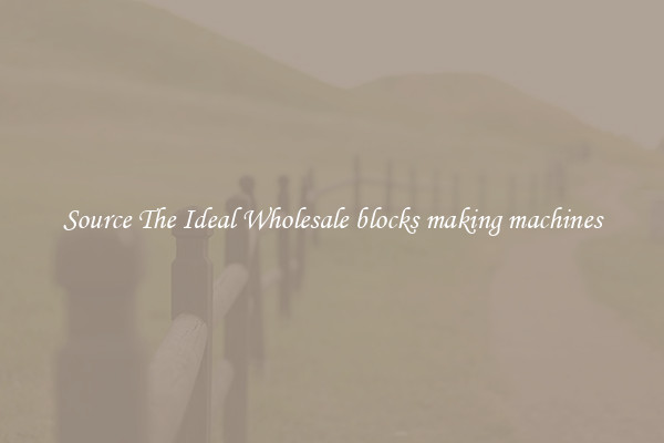 Source The Ideal Wholesale blocks making machines
