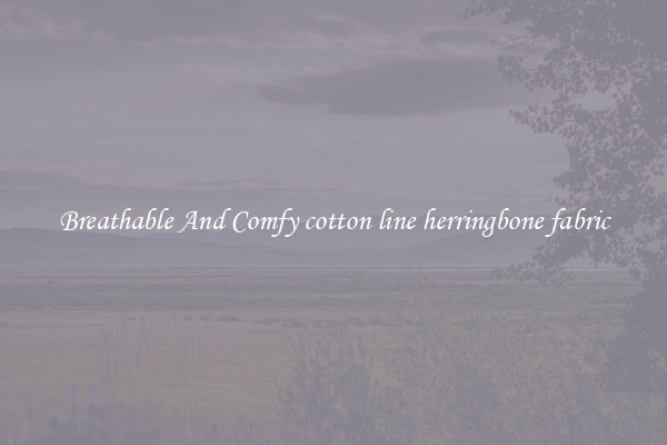 Breathable And Comfy cotton line herringbone fabric