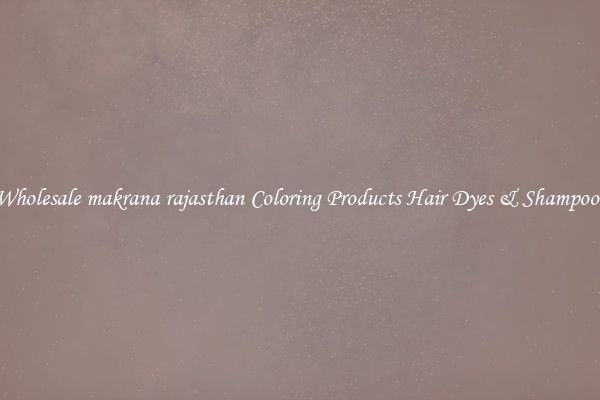 Wholesale makrana rajasthan Coloring Products Hair Dyes & Shampoos