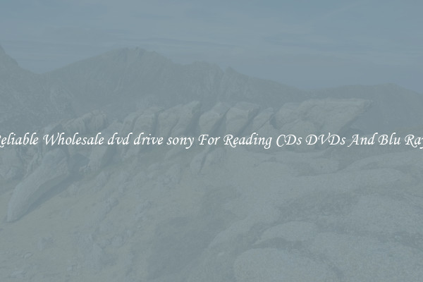 Reliable Wholesale dvd drive sony For Reading CDs DVDs And Blu Rays