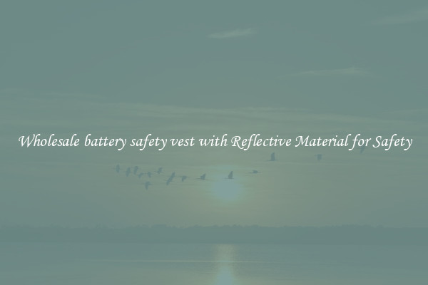 Wholesale battery safety vest with Reflective Material for Safety